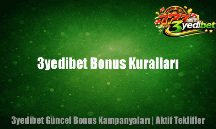 3yedibet Bonus Kuralları