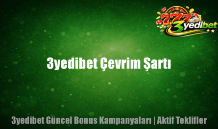 3yedibet Çevrim Şartı