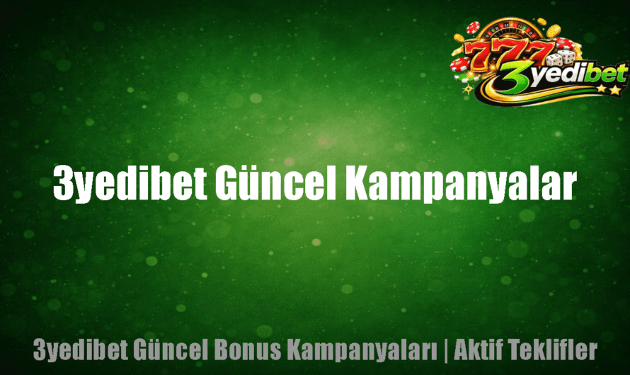 3yedibet Güncel Kampanyalar