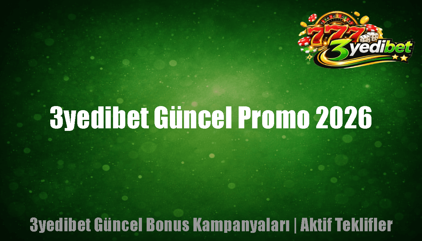 3yedibet Güncel Promo 2026